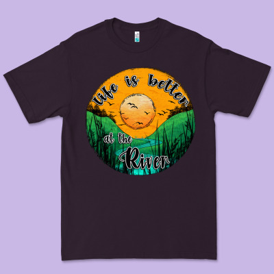 Life Is Better At The River Premium Tee Designed By Jahusdesignshop