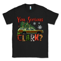Black you serious clark christmas vacation car Classic Tee - Jasminsmagicworld