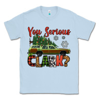 Dusty Blue you serious clark christmas vacation car Classic Tee - Jasminsmagicworld