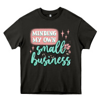 Asphalt minding my own small business Heavy Core Tee - MaliasSmallBusiness