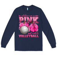 Navy In October We Wear Pink and Watch Volleyball Long Sleeve Tee - texasbilliewilder