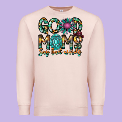 Good Moms Say Bad Words Premium Sweatshirt Designed By Cowhidedigitalart