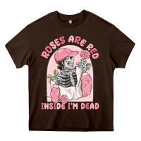 Chocolate Brown roses are red inside i'm dead Heavy Core Tee - MaliasSmallBusiness