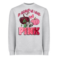 In October We Wear Pink Heavyweight Sweatshirt | Teevron
