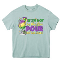 Arona if i'm not on the floor pour me one more Heavy Core Tee - MaliasSmallBusiness