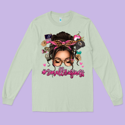Small Business Messy Bun Long Sleeve Tee Designed By Texasbilliewilder