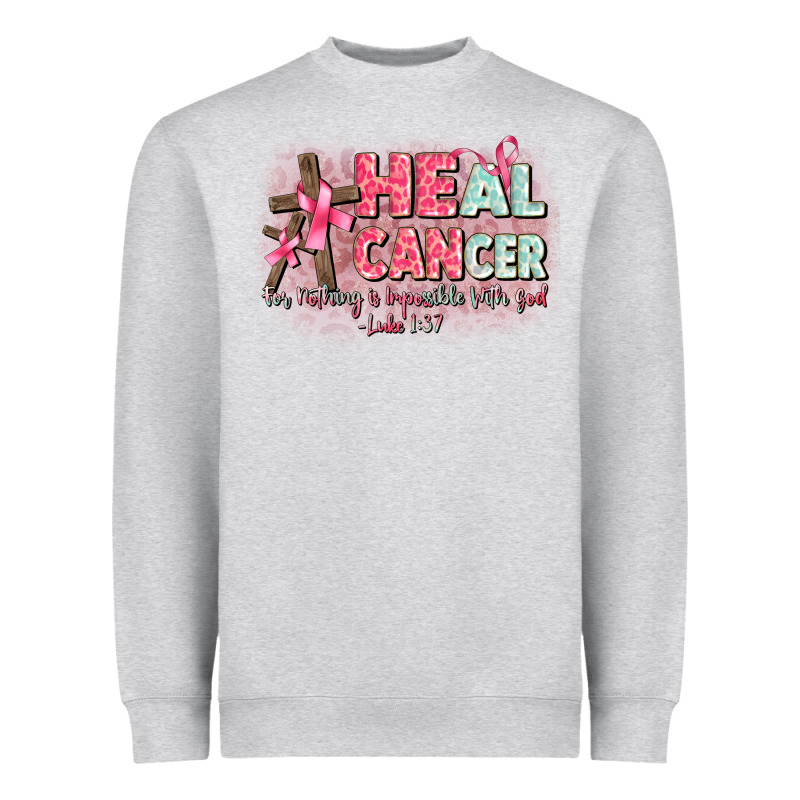 Heal Cancer Luke 1 37 Heavyweight Sweatshirt by CowGirlArtShop | Teevron