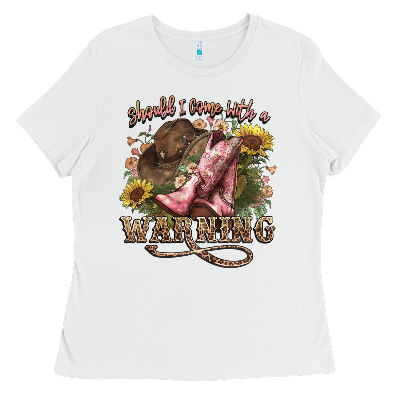Shouldve Come With A Warning Boots  Cowboy Ladies Tee by NancyCooperArtShop | Teevron