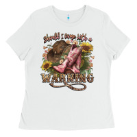 White shouldve come with a warning boots  cowboy Ladies Tee - NancyCooperArtShop