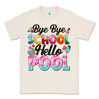 Natural bye bye school hello pool Classic Tee - BarkalooDesign