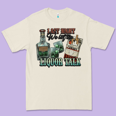 Last Night We Let The Liquor Talk Cowboy Western C Premium Tee Designed By Nancycooperartshop
