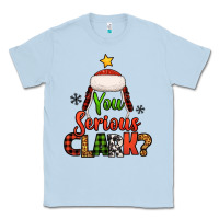 Dusty Blue you serious clark christmas tree Classic Tee - Jasminsmagicworld