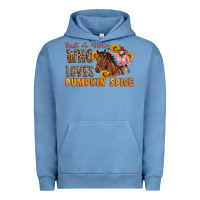 Pigment Pebble Blue Just A Girl Who Loves Pumpkin Spice Cowgirl Urban Hoodie - Artiststas