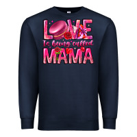 Navy Love is Being Called Mama Premium Sweatshirt - CowhideDigitalArt