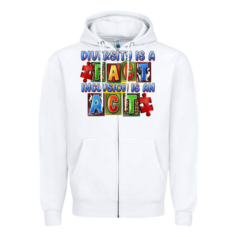 Diversity Is A Fact Inclusion Is An Act Zipper Hoodie by FaDigitalArtStudio | Teevron