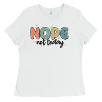 White nope not today Ladies Tee - MaliasSmallBusiness