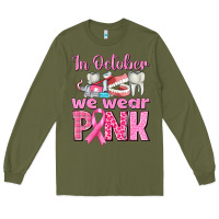 Army Green In October We Wear Pink Breast Cancer Awareness Long Sleeve Tee - texasbilliewilder