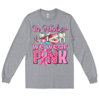Heather Grey In October We Wear Pink Breast Cancer Awareness Long Sleeve Tee - texasbilliewilder