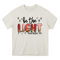 Be The Light Heavy Core Tee | Teevron