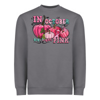 Storm in october we wear pink Heavyweight Sweatshirt - CowGirlArtShop