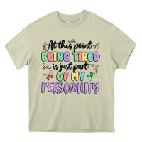 At This Point Being Tired Is Just Part Of My Perso Heavy Core Tee | Teevron