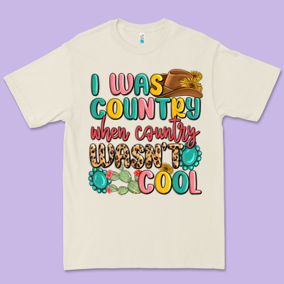 I Was Country When Country Wasnt Cool Premium Tee Designed By Maliassmallbusiness