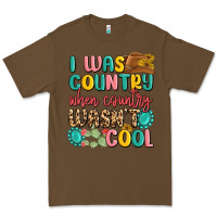 Cacao i was country when country wasnt cool Premium Tee - MaliasSmallBusiness