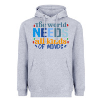 The World Needs All Kinds Of Minds Heavyweight Hoodie | Teevron