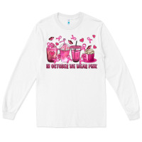 White In October We Wear Pink with Breast Cancer Coffee Long Sleeve Tee - texasbilliewilder