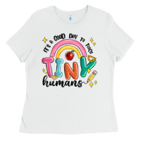 White its a good day to teach tiny humans Ladies Tee - MaliasSmallBusiness