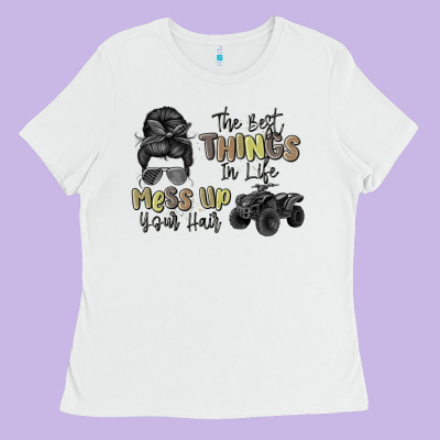 The Best Things In Life Mess Up Your Hair Ladies Tee Designed By Maliassmallbusiness