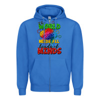 True Royal The world needs all kinds of minds Zipper Hoodie - FaDigitalArtStudio