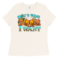 Bone western beer thats what i want Ladies Tee - NancyCooperArtShop