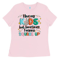 Bubblegum Pink i love my kids but sometimes i wanna square up Ladies Tee - MaliasSmallBusiness