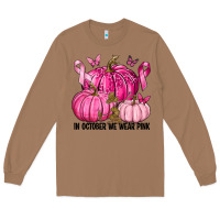Toasted Coconut In October We Wear Pink with Pumpkin Long Sleeve Tee - texasbilliewilder