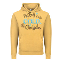 Vintage Mustard Baby It s Cold Outside Vintage Hoodie - Bettercallsaul