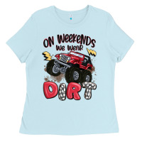 Baby Blue on weekends we wear dirt Ladies Tee - MaliasSmallBusiness