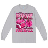 Moon Dust In October We Wear Pink Watch Football Long Sleeve Tee - texasbilliewilder