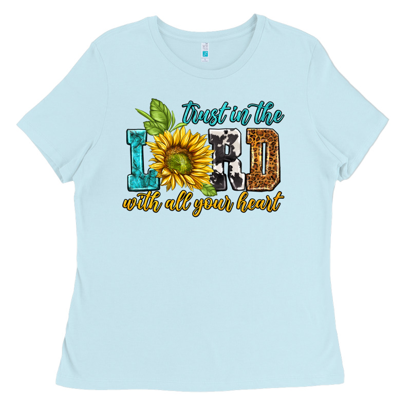 Trust In The Lord With All Your Heart Ladies Tee by NancyCooperArtShop | Teevron