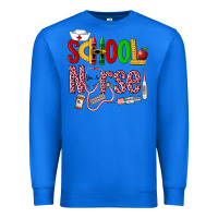 True Royal School Nurse Premium Sweatshirt - LillyAllenDesigns