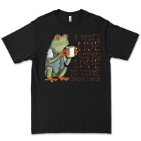 Black i cant live laugh love in these conditions Premium Tee - MaliasSmallBusiness