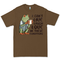 Cacao i cant live laugh love in these conditions Premium Tee - MaliasSmallBusiness