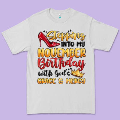 Stepping Into My November Birthday Premium Tee Designed By Maliassmallbusiness