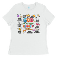 White god is so much bigger than... Ladies Tee - MaliasSmallBusiness