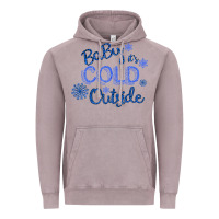 Vintage Zinc Baby It s Cold Outside Vintage Hoodie - Bettercallsaul