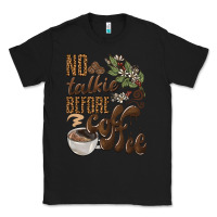 Black no talkie before coffee Classic Tee - BarkalooDesign