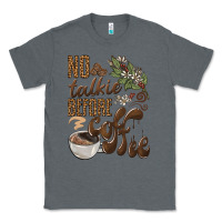 Charcoal Heather no talkie before coffee Classic Tee - BarkalooDesign