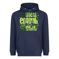 Navy i'm not high enough for Heavyweight Hoodie - CowhideDigitalArt