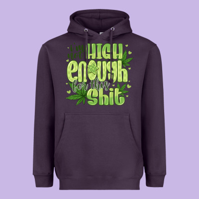 I'm Not High Enough For Heavyweight Hoodie Designed By Cowhidedigitalart