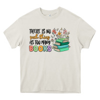Cream there is no such thing as too many books Heavy Core Tee - MaliasSmallBusiness